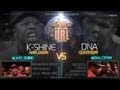 SMACK URLTV PRESENTS DNA VS K SHINE FULL BATTLE URLTV