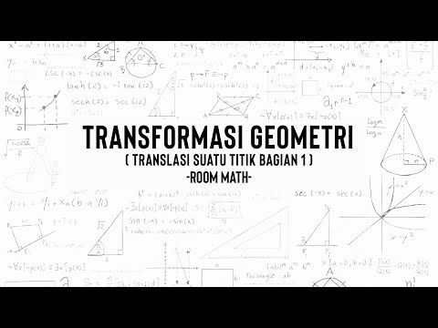 TRANSFORMASI GEOMETRI (Translasi Suatu Titik Bagian 1)