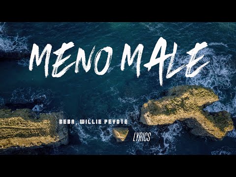 Beba, Willie Peyote - Meno Male (Lyrics/Testo)