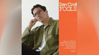 Dan Croll - Fools (Full LP - 2023)