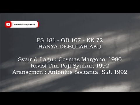 PS 481 - GB 167 - KK 72 - Hanya Debulah Aku (Cover Lirik)