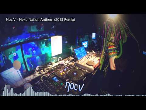 Noc.V - Neko Nation Anthem (Updated Remix) [FREE DOWNLOAD]