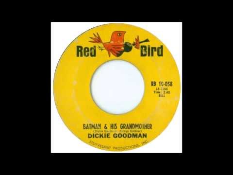 Dickie Goodman - "Batman & His Grandmother"
