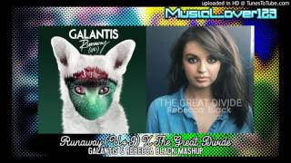 Runaway (U&amp;I) X The Great Divide - Galantis &amp; Rebecca Black Mashup