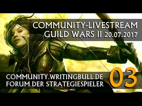 Livestream: Guild Wars 2 | 20.07.2017 (03) [deutsch]