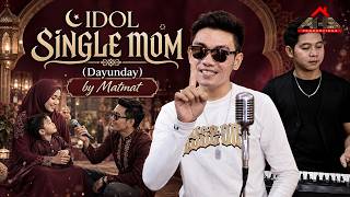 Download lagu IDOL SINGLE MOM | Dayunday 𝘣𝘺 𝗠𝗮𝘁𝗠𝗮𝘁 (𝙼𝚞𝚜𝚒𝚌 𝚅𝚒𝚍𝚎𝚘) mp3