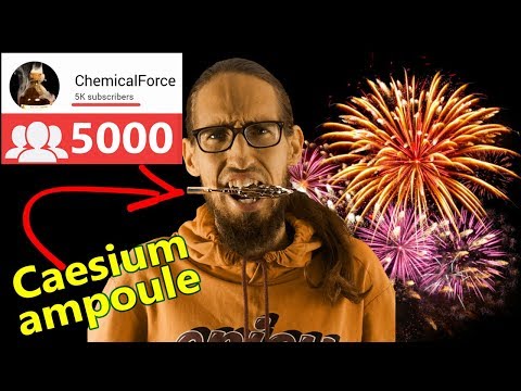 5K SUBSCRIBERS! I crack an ampoule with CAESIUM!
