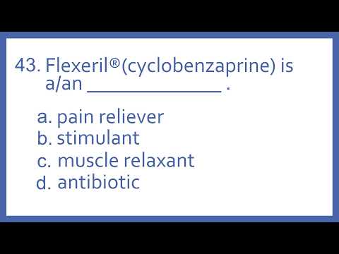 Top 200 Drugs Practice Test Question - Flexeril (cyclobenzaprine) is a an (PTCB NAPLEX NCLEX Test)