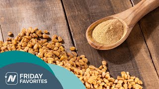 Friday Favorites: Fenugreek Benefits for Sexual Function, Painful Periods, and Milk Production