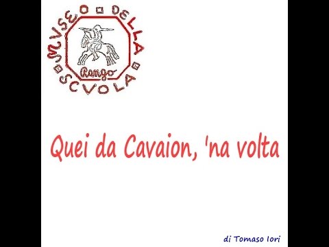 Quèi da Cavaion,  dé 'na vòlta..... nelle Giudicarie Esteriori