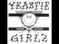 you suck- yeastie girlz 