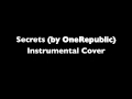 Secrets Instrumental Cover (by One Republic ...