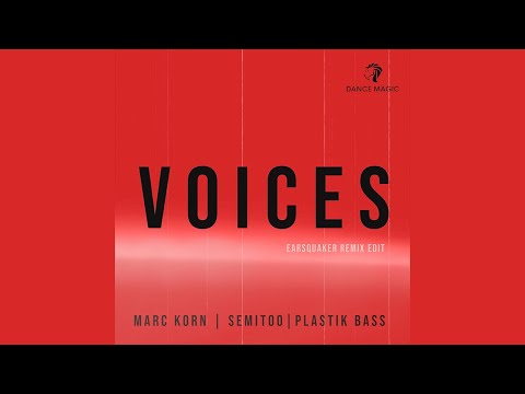 Marc Korn x Semitoo x Plastik Bass - Voices (Earsquaker Remix)