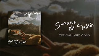 Up For Byes - Sumama Ka Sakin (Official Lyric Video)