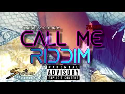 CALL ME RIDDIM MIX 2018 - STAINLESS RECORDS (MIXED BY DJ DALLAR COIN) JANUARY 2018