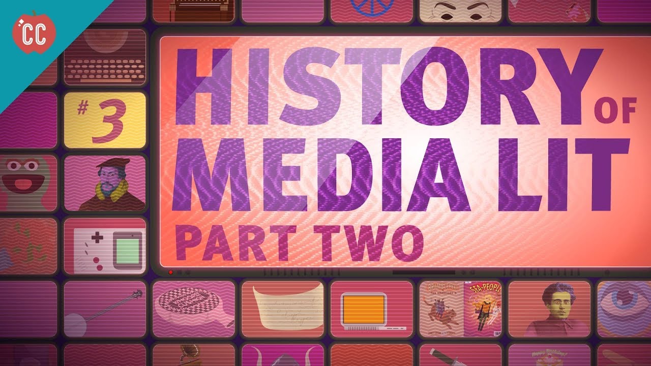 History of Media Literacy, Part 2: Crash Course Media Literacy #3
