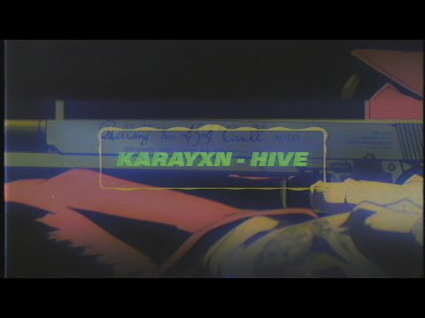 KARAYXN - HIVE