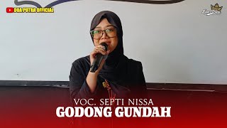 Download lagu GODONG GUNDAH | VOC. SEPTI NISSA | TWO SONS | SATURDAY TRAINING EDITION, JULY 18, 2026 mp3