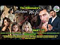 PART 15 THE BILLIONAIRE S MISTAKEN WIFE Novela Series
