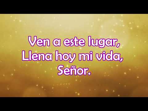 Ven a este lugar - Danilo Montero - Musica Cristiana Con Letra