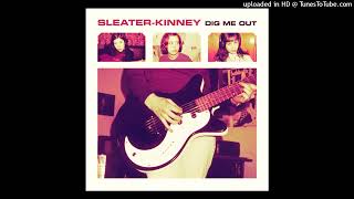 Sleater-Kinney - The Drama You&#39;ve Been Craving (Instrumental)