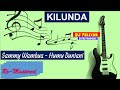 KILUNDA | SAMMY WAMBUA - HUMU DUNIANI (CLEAN)