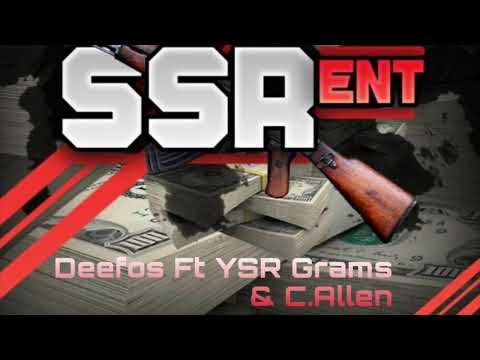 DeeFos- YSR X SSR (Feat. YSR Gramz & C.Allen)
