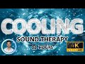 Cooling Sound Therapy ️ Can T Sleep From The Heat Press Play To Instantly Cool Down Mind Body