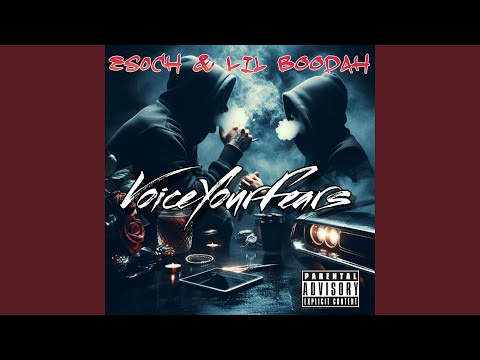 Voice Your Fears (feat. Lil Boodah)