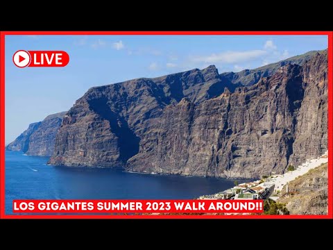 🔴LIVE: Los Gigantes Tenerife-Summer 2023 Walk Around! Canary Islands ☀️