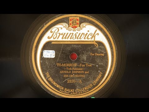 Arnold Johnson and His Orchestra – To-Morrow