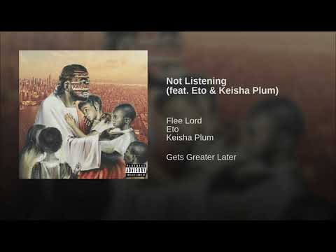 Flee Lord - Not Listening Ft. Eto & Keisha Plum (Prod. Doza)