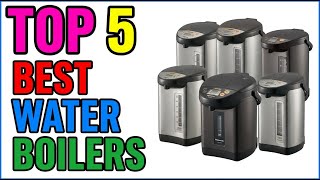 TOP 5 Best Electric Hot Water Boilers and Warmers 2026