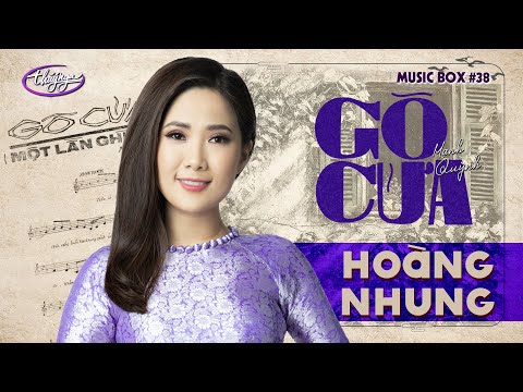 Hoàng Nhung - Gõ Cửa | Music Box #38