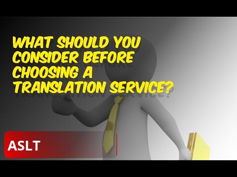 What Should You Consider Before Choosing A Translation Service