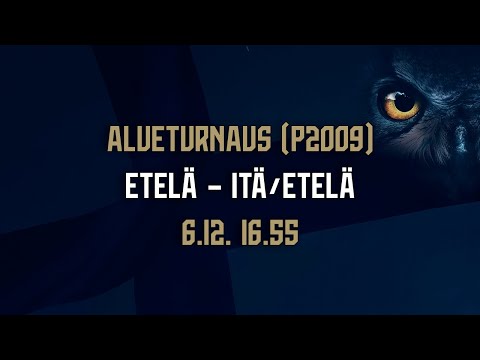 Alueturnaus (P2009) | Etelä – Itä/Etelä | 6.12. 16.55