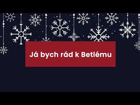 Vánoční koleda: Já bych rád k Betlému