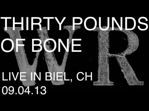 Thirty Pounds Of Bone - 'Neighbours' (Chimp cover version) live in Biel, Switzerland.