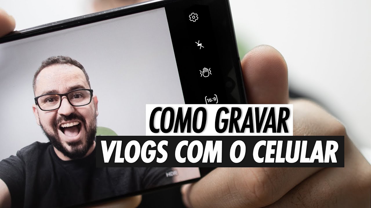 Como fazer um Vlog com o celular | Guia Básico