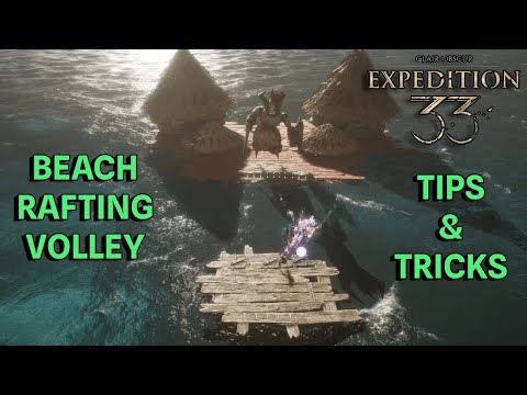 Gestral Beach Rafting Volley Ball | Tips and Tricks | Clair Obscur: Expedition 33