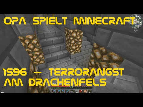 Opa spielt Minecraft 1596 – Terrorangst am Drachenfels