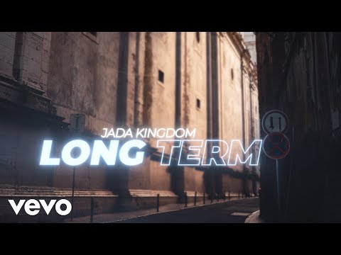 Jada Kingdom - Long Term (Official Lyric Video)