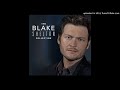 Blake Shelton - Lonely Tonight (Feat. Ashley Monroe)