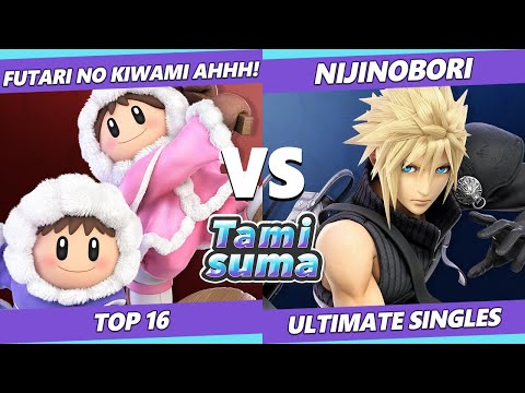 TAMISUMA 197 SSBU - Futari no Kiwami Ahhh! (Ice Climbers) Vs. Nijinobori (Cloud) Smash Ultimate T16