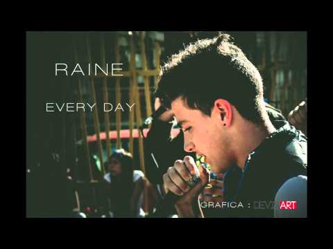 RAINE - EVERY DAY