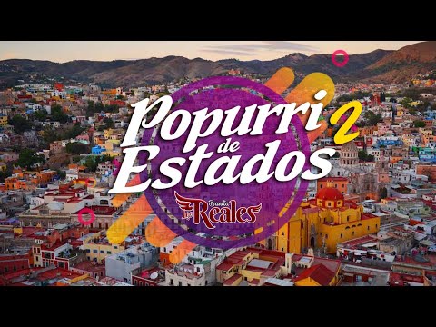 Banda Los Reales - Popurrí de Estados Vol.2 (Video Oficial)