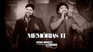 César Menotti & Fabiano - Memórias 2 (Comercial)