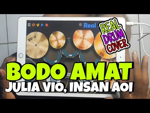 Bodo Amat - Julia Vio, Insan Aoi | Real Drum Cover