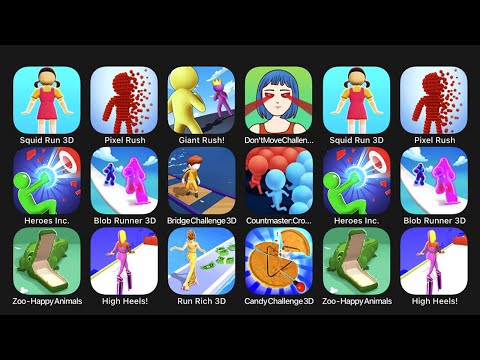 Squid Run 3D, Pixel Rush, Giant Rush, Don't Move Challenge, Heroes Inc, Blob Runner 3D....