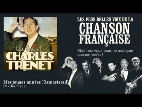 Charles Trenet - Mes jeunes années - Remastered
